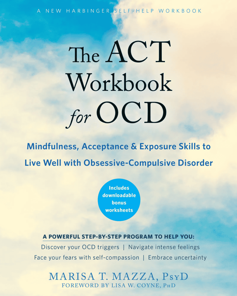 A Comprehensive Guide to Overcoming OCD with “The ACT Workbook for OCD”